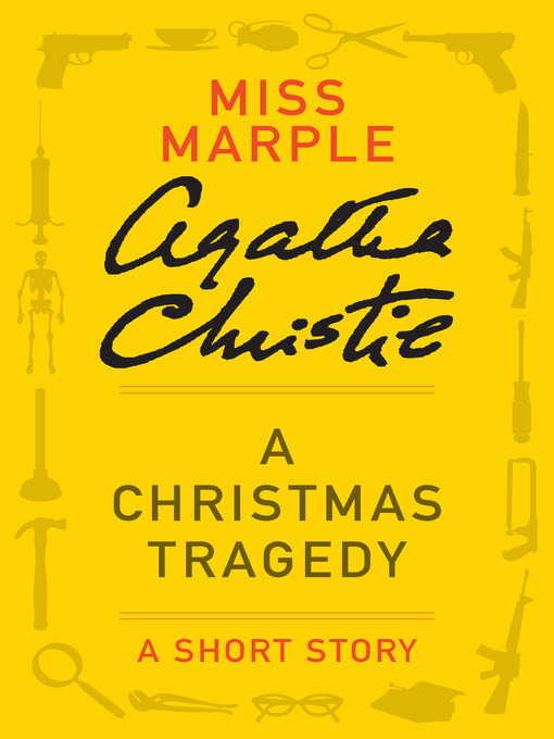 Agatha Christie创作的A Christmas Tragedy作品的详细信息 - 可供借阅